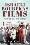 Kimchi, Rami - Israeli Bourekas Films - Their Origins and Legacy