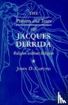 Caputo, John D. - The Prayers and Tears of Jacques Derrida - Religion without Religion