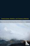 Montemayor, Carlos - Montemayor, C: Consciousness, Attention, and Conscious Atten