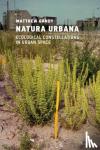 Gandy, Matthew - Natura Urbana