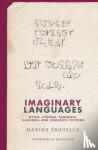 Yaguello, Marina, Butler, Erik - Imaginary Languages - Myths, Utopias, Fantasies, Illusions, and Linguistic Fictions
