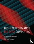 Panda, Dhabaleswar K., Lu, Xiaoyi - High Performance Big Data Computing