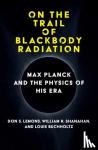 Lemons, Don S., Shanahan, William R. - On the Trail of Blackbody Radiation
