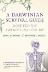 Brooks, Daniel R., Agosta, Salvatore J. - A Darwinian Survival Guide - Hope for the Twenty-First Century