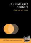 Westphal, Jonathan (Visiting Fellow, Yale University) - The Mind-Body Problem