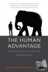 Herculano-Houzel, Suzana (Associate Professor, Vanderbilt University) - The Human Advantage - How Our Brains Became Remarkable