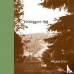 Adam (Newcastle University) Sharr - Heidegger's Hut
