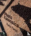 Farid, Hany (Professor of Computer Science, University of Califorinia, Berkeley) - Photo Forensics