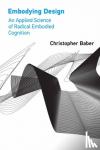 Baber, Christopher - Embodying Design