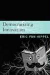 Hippel, Eric von - Democratizing Innovation