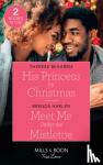 Therese Beharrie, Brenda Harlen - His Princess By Christmas / Meet Me Under The Mistletoe - His Princess by Christmas / Meet Me Under the Mistletoe (Match Made in Haven)