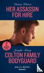 Danica Winters, Jennifer Morey - Her Assassin For Hire / Colton Family Bodyguard - Her Assassin for Hire (Stealth) / Colton Family Bodyguard (the Coltons of Mustang Valley)