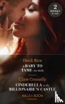 Rice, Heidi, Connelly, Clare - A Baby To Tame The Wolfe / Cinderella In The Billionaire's Castle
