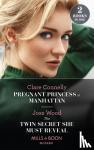 Connelly, Clare, Wood, Joss - Pregnant Princess In Manhattan / The Twin Secret She Must Reveal