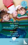 Roberts, Alison, Baine, Karin - Miracle Baby, Miracle Family / A Gp To Steal His Heart