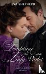 Shepherd, Eva - Tempting The Sensible Lady Violet