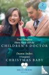 Douglass, Traci, Anders, Deanne - Home Alone With The Children's Doctor / A Surgeon's Christmas Baby - Home Alone with the Children's Doctor (Boston Christmas Miracles) / a Surgeon's Christmas Baby (Boston Christmas Miracles)