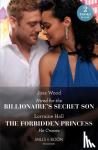 Wood, Joss, Hall, Lorraine - Hired For The Billionaire's Secret Son / The Forbidden Princess He Craves - Hired for the Billionaire's Secret Son / the Forbidden Princess He Craves