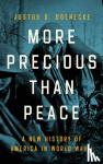 Doenecke, Justus D. - More Precious than Peace
