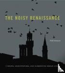 Niall Atkinson - The Noisy Renaissance