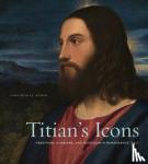 Nygren, Christopher J. (University of Pittsburgh) - Titian’s Icons - Tradition, Charisma, and Devotion in Renaissance Italy
