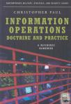 Paul, Christopher - Information Operations-Doctrine and Practice - A Reference Handbook
