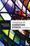 Brown, The Revd Dr Malcolm - Tensions in Christian Ethics