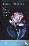 Morley, Janet - The Heart's Time - A Poem A Day For Lent And Easter