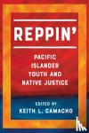  - Reppin' - Pacific Islander Youth and Native Justice