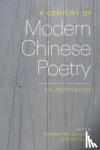  - A Century of Modern Chinese Poetry - An Anthology