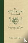 Lawrence, Pete - The Allotment Cookbook