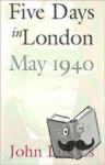 Lukacs, John - Five Days in London, May 1940