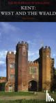Pevsner, Nikolaus, Newman, John - Kent: West and the Weald - West and the Weald