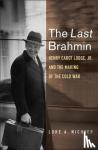 Nichter, Luke A. - The Last Brahmin