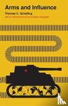 Schelling, Thomas C. - Arms and Influence