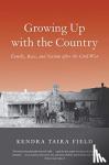 Field, Kendra Taira - Growing Up with the Country