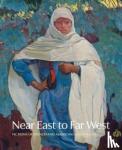 Henneman, Jennifer R. - Near East to Far West