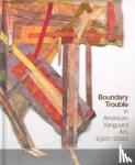  - Boundary Trouble in American Vanguard Art, 1920-2020 - Volume 84