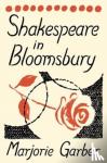 Garber, Marjorie - Shakespeare in Bloomsbury