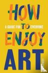 Street, Ben - How to Enjoy Art