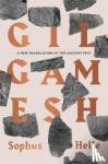 Helle, Sophus - Gilgamesh - A New Translation of the Ancient Epic