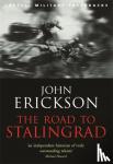 Erickson, Prof John - The Road To Stalingrad