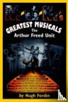 Fordin, Hugh - M-G-M's Greatest Musicals - The Arthur Freed Unit