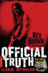 Brown, Rex - Official Truth, 101 Proof - The Inside Story of Pantera