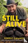 Galante, Forrest - Still Alive - A Wild Life of Rediscovery