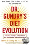 Gundry, Dr. Steven R. - Dr. Gundry's Diet Evolution - Turn Off the Genes That Are Killing You and Your Waistline