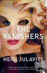 Julavits, Heidi - The Vanishers