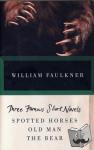 Faulkner, William - THREE FAMOUS SHORT NOVELS