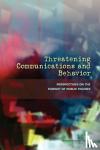 Cognitive, and Sensory Sciences Board on Behavioral, Division of Behavioral and Social Sciences and Education, National Research Council - Threatening Communications and Behavior