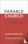 Burnette, Mike, Driver, John - Parable Church
